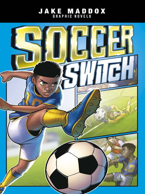 Title details for Soccer Switch by Jake Maddox - Available